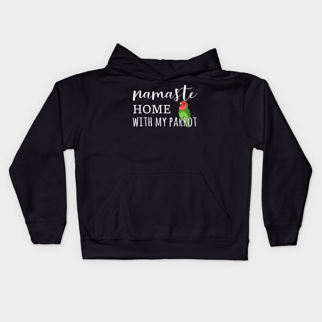 Namaste Home with rosy faced lovebird Kids Hoodie by FandomizedRose